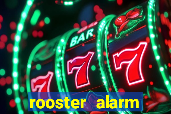 rooster alarm motorola download